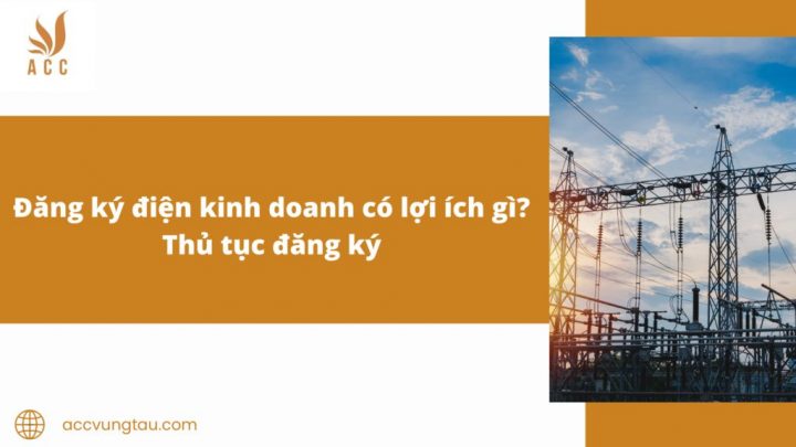 Cách Đăng Ký Điện Kinh Doanh: Hướng Dẫn Chi Tiết Từ A Đến Z