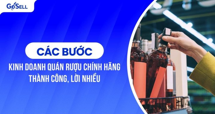 Cách Kinh Doanh Rượu Thành Công Từ A Đến Z Cách Kinh Doanh Rượu Thành Công Từ A Đến Z