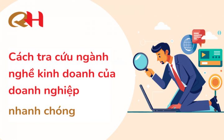 Cách Tra Ngành Nghề Kinh Doanh Của Doanh Nghiệp Chi Tiết Nhất Cách Tra Ngành Nghề Kinh Doanh Của Doanh Nghiệp Chi Tiết Nhất