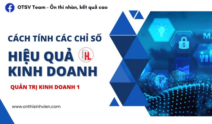 Cách Tính Hiệu Quả Kinh Doanh Toàn Diện và Chính Xác