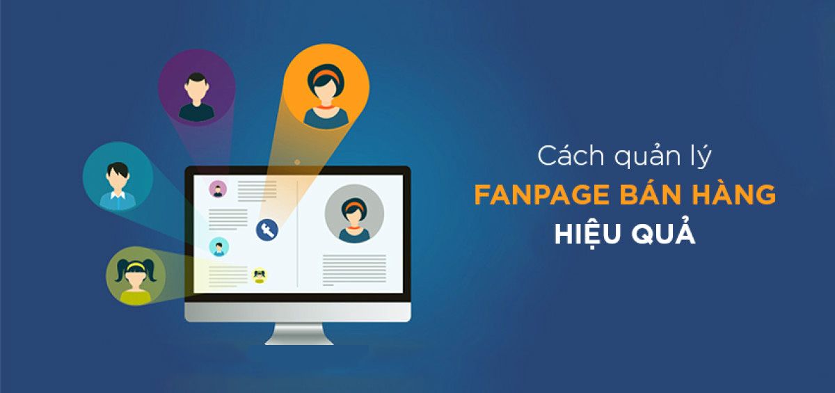 Cách Quản Lý Trang Fanpage Chuyên Nghiệp Để Tăng Trưởng Doanh Số
