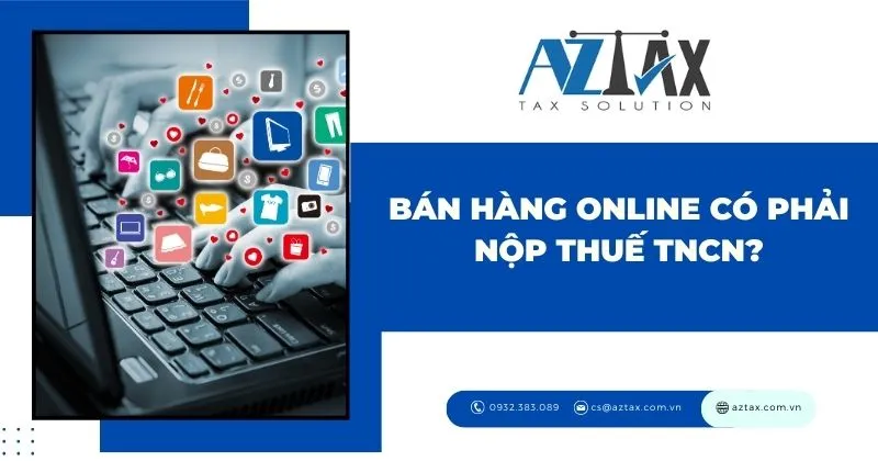 Bán hàng online đóng thuế TNCN không?