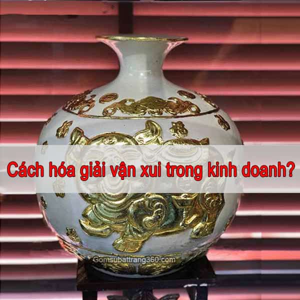 Cách Giải Xui Trong Kinh Doanh: Bí Quyết Hóa Giải Vận Đen Hiệu Quả Nhất Cách Giải Xui Trong Kinh Doanh: Bí Quyết Hóa Giải Vận Đen Hiệu Quả Nhất