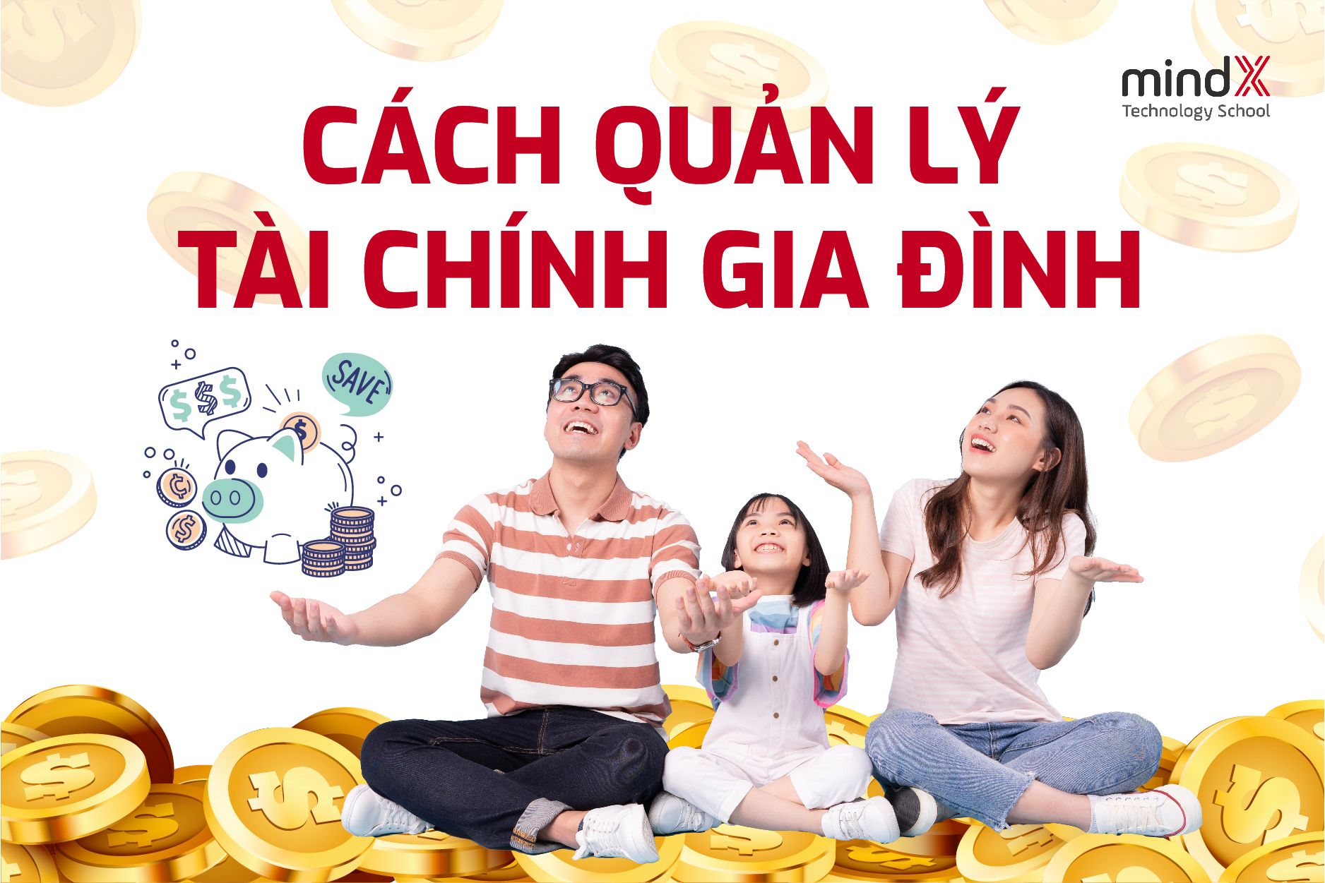 Cách Quản Lý Tài Chính Gia Đình Hiệu Quả: Lập Kế Hoạch Và Tối Ưu Tiết Kiệm