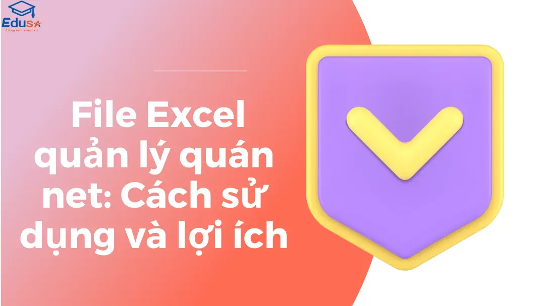 Mô hình quản lý quán net hiệu quả bằng file Excel