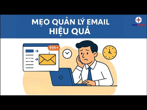 Cách Quản Lý Email Hiệu Quả: Hệ Thống 5 Bước Tối Ưu Hộp Thư Cách Quản Lý Email Hiệu Quả: Hệ Thống 5 Bước Tối Ưu Hộp Thư