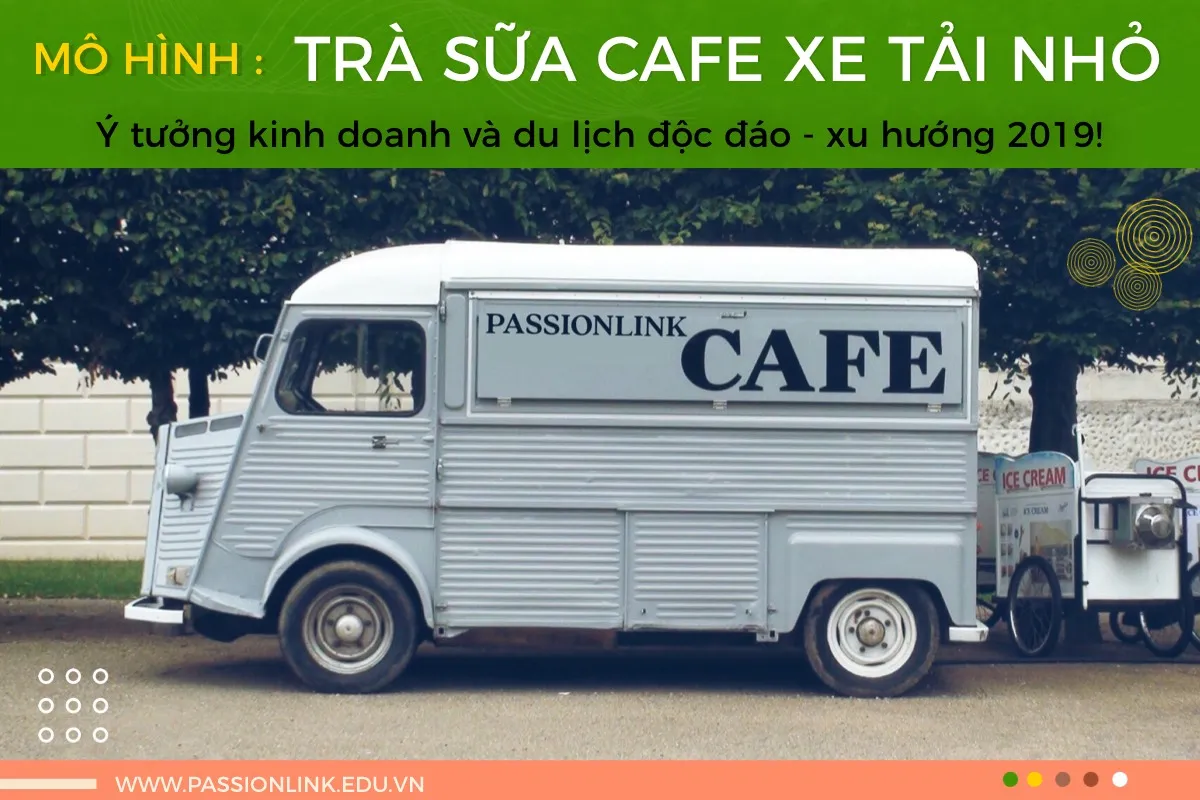 Mô hình kinh doanh trà sữa xe tải nhỏ đang được nhiều người ưa chuộng.