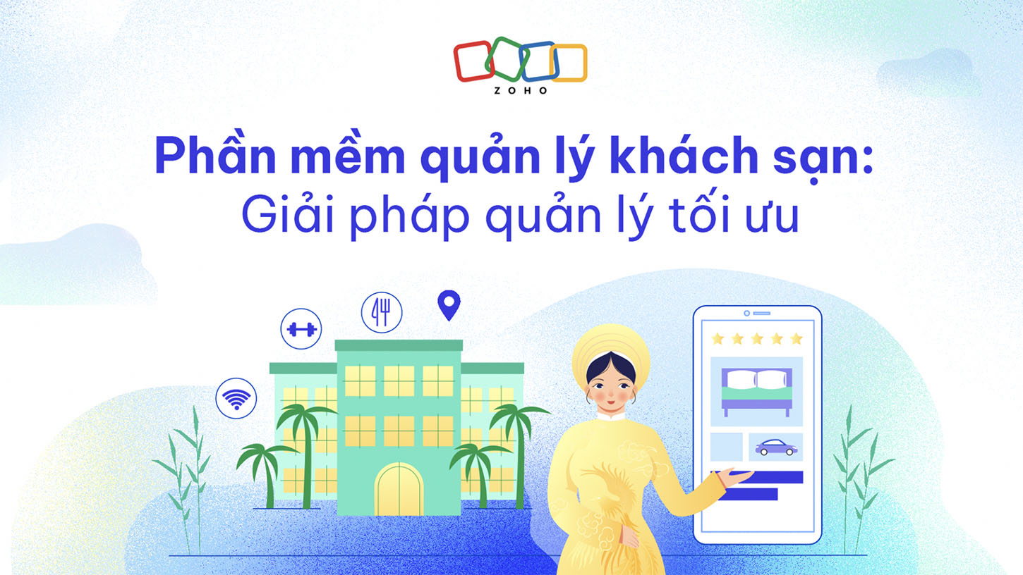 Cách Quản Lý Khách Sạn Tốt Nhất: Chiến Lược Toàn Diện Tối Ưu Hóa Vận Hành