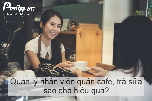 Chiến lược quản lý nhân sự hiệu quả cho mô hình quán cafe hiện đại