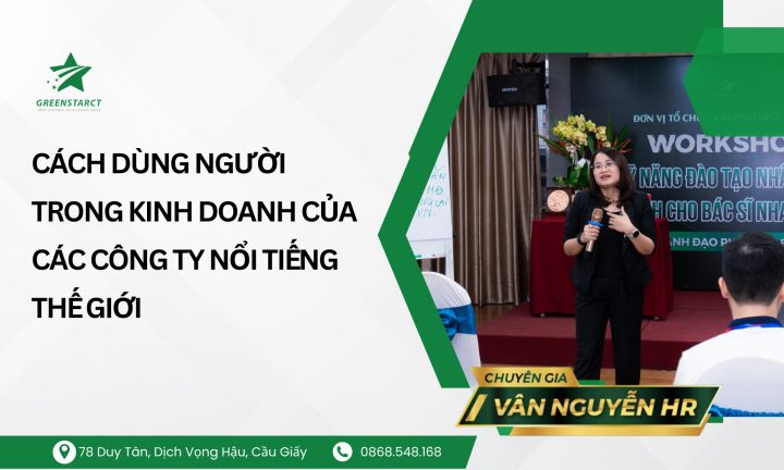 Cách Dùng Người Trong Kinh Doanh: Chìa Khóa Tối Ưu Nguồn Lực Và Phát Triển Bền Vững Cách Dùng Người Trong Kinh Doanh: Chìa Khóa Tối Ưu Nguồn Lực Và Phát Triển Bền Vững