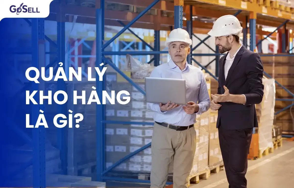 Tầm quan trọng của công việc quản lý kho hàng trong chuỗi cung ứng
